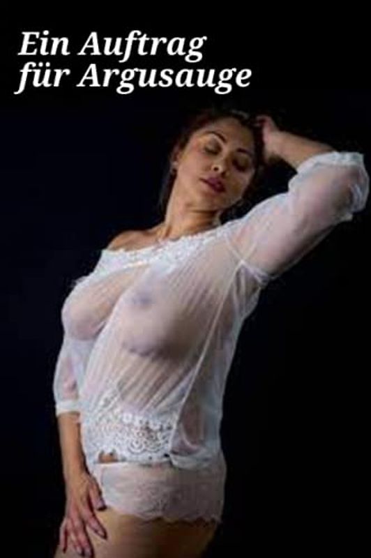 Ein Auftrag für Argusauge (Sternenzigeuner, Band 225)