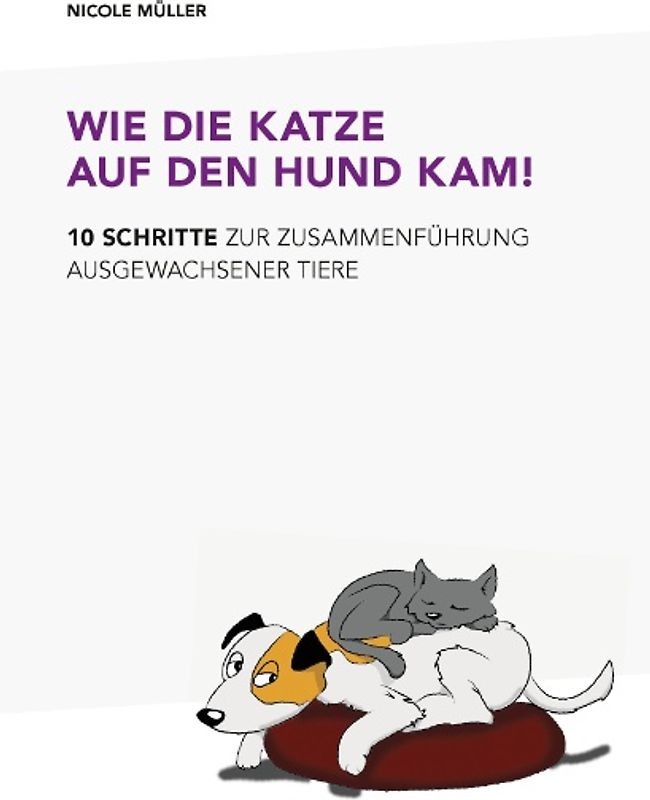 Wie die Katze auf den Hund kam!