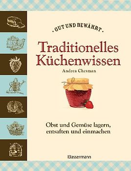 Traditionelles Küchenwissen