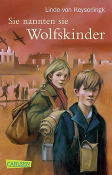 Sie nannten sie Wolfskinder