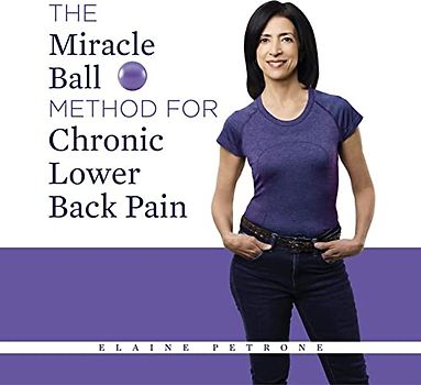 The Miracle Ball Method for Chronic Lower Back Pain