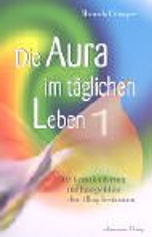 Die Aura im Alltag I