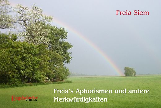 Freia's Aphorismen und andere Merkwürdigkeiten