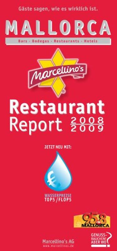 Marcellino's Restaurant Report / Mallorca Restaurant Report 2008/2009