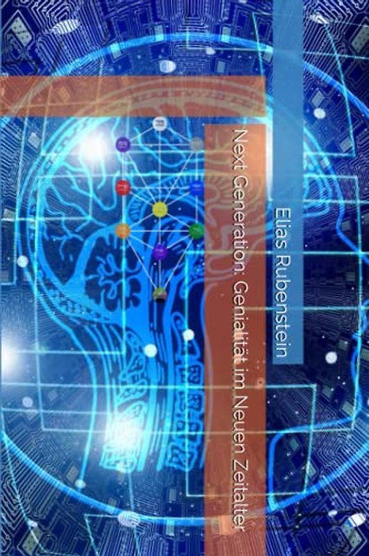 Next Generation: Genialität im Neuen Zeitalter