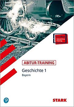 STARK Abitur-Training - Geschichte Band 1 - Bayern