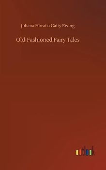 Old-Fashioned Fairy Tales
