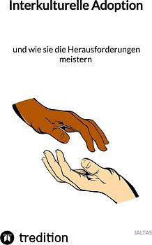 Interkulturelle Adoption und wie sie die Herausforderungen meistern