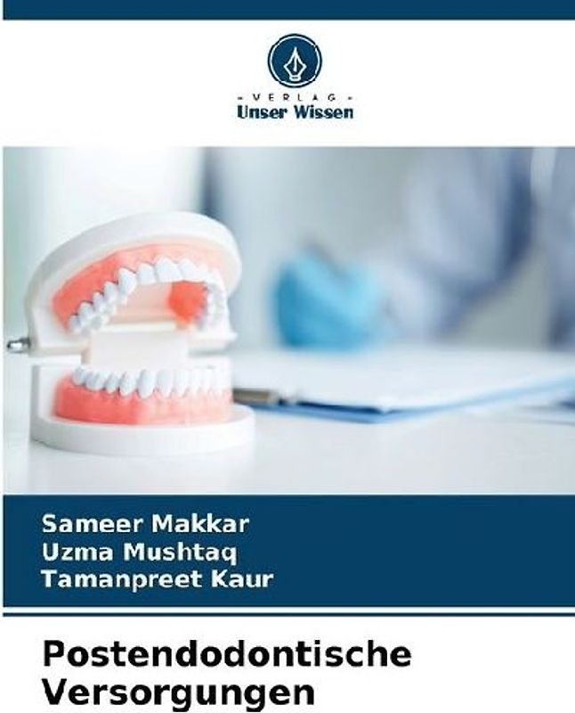 Postendodontische Versorgungen