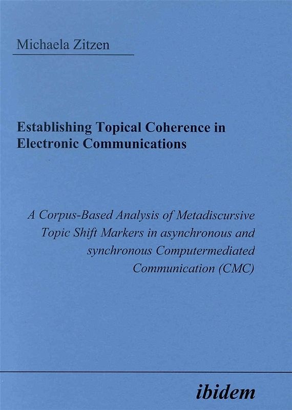 Establishing Topical Coherence in Electronic Communications