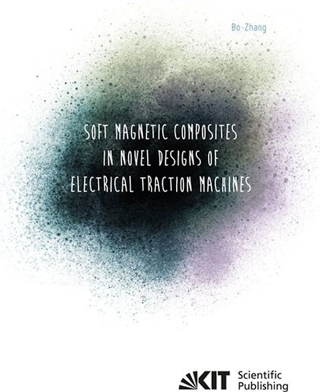 Soft Magnetic Composites in Novel Designs of Electrical Traction Machines