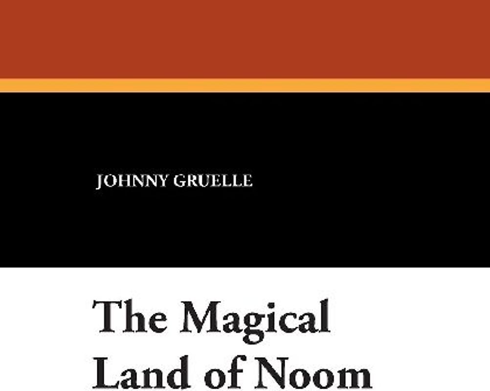 The Magical Land of Noom