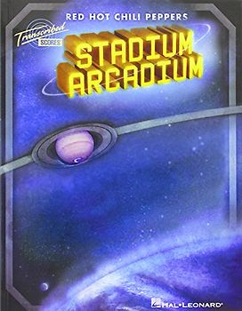 Red Hot Chili Peppers: "Stadium Arcadium" (Transcribed Scores)