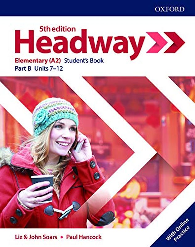 Headway: Elementary: Student's Book B with Online Practice (Headway Fifth Edition)