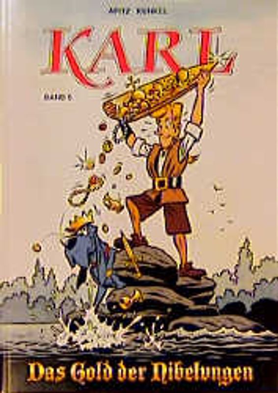 Karl / Das Gold der Nibelungen