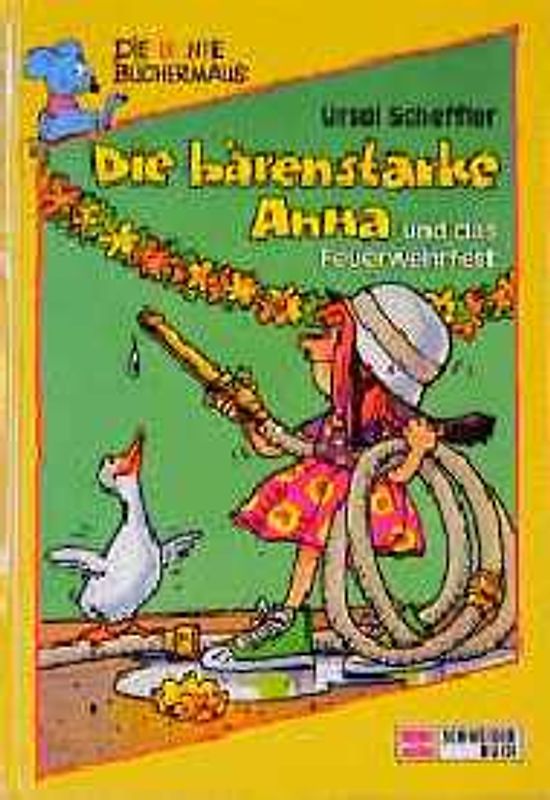 Die bärenstarke Anna und das Feuerwehrfest