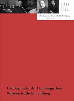 Die Begründer der Hamburgischen Wissenschaftlichen Stiftung