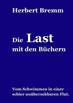 Die Last mit den Büchern