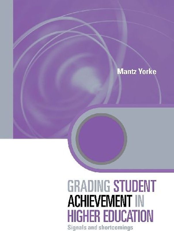 Grading Student Achievement in Higher Education