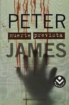 Muerte prevista (Bestseller (roca)) - James, Peter