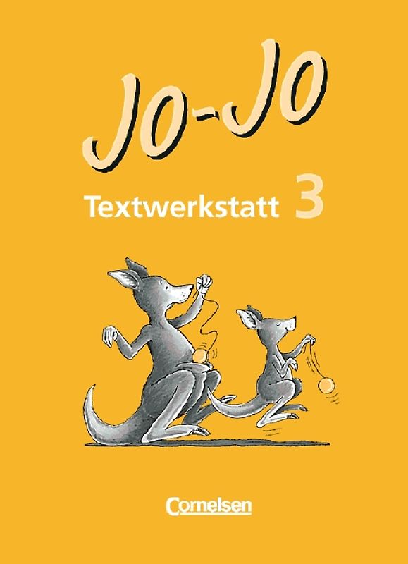 Jo-Jo Lesebuch. Bisherige Ausgabe / 3. Schuljahr - Textwerkstatt. Arbeitsheft