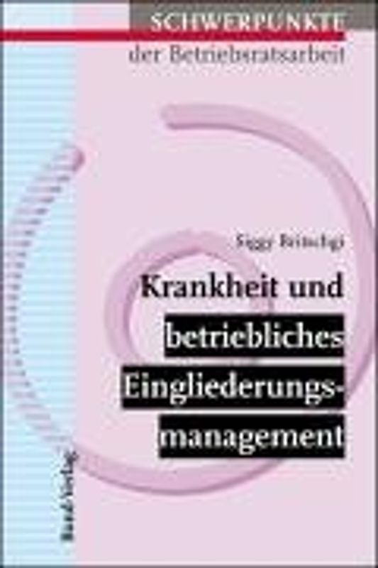 Krankheit und betriebliches Eingliederungsmanagement