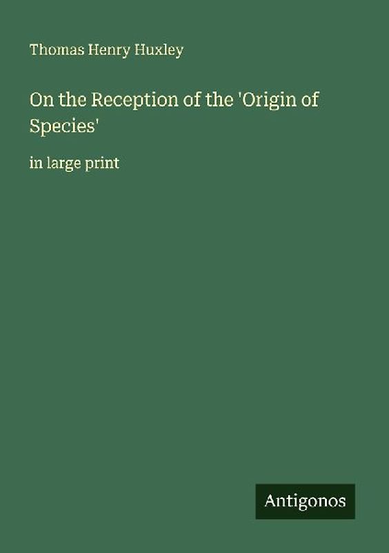On the Reception of the 'Origin of Species'