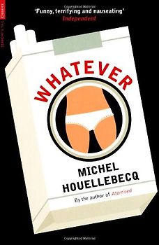 Whatever - Michel Houellebecq
