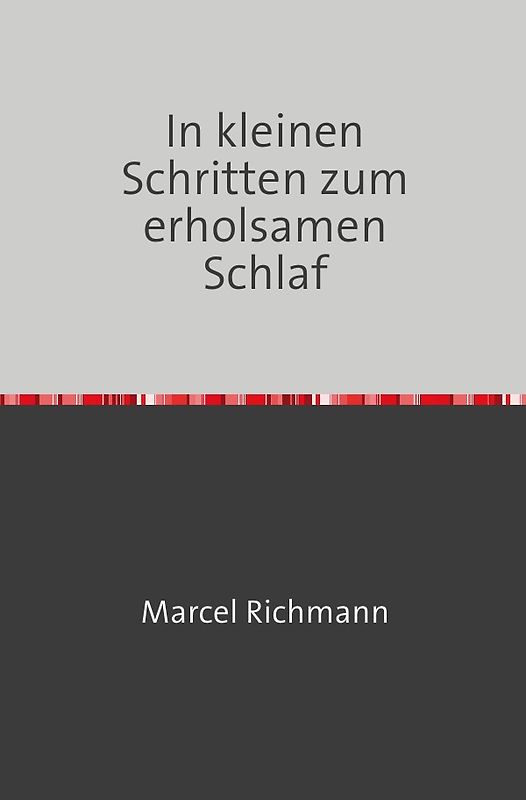 Taschenbücher für Wissen und Praxis / In kleinen Schritten zum erholsamen Schlaf