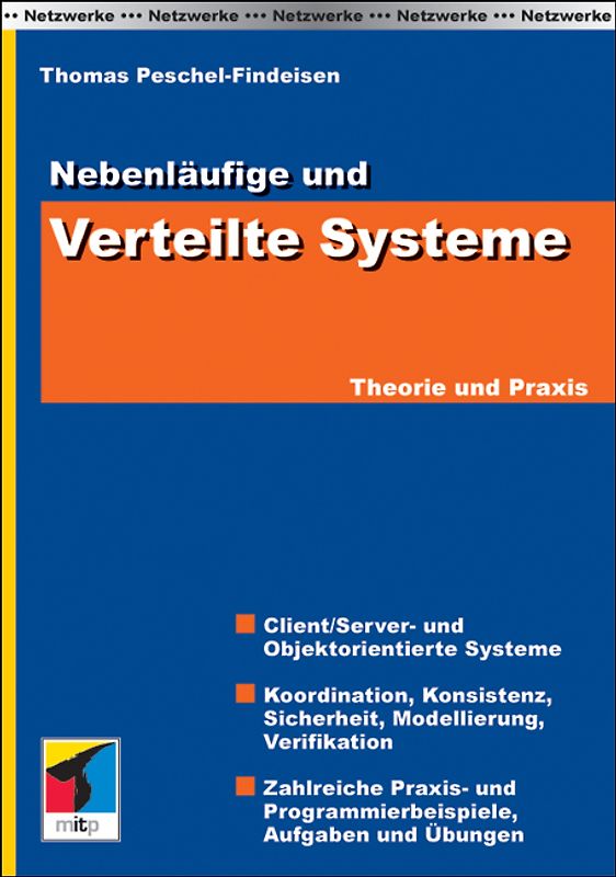 Nebenläufige und Verteilte Systeme. Theorie und Praxis