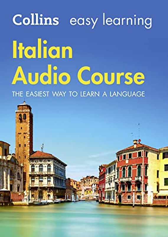 Italian Audio Course: Language Learning the Easy Way with Collins (Collins Easy Learning Audio Course)