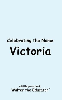 Celebrating the Name Victoria