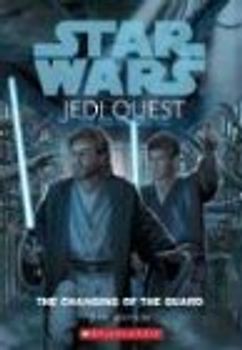 The Changing of the Guard (Star Wars: Jedi Quest) - Watson, Jude