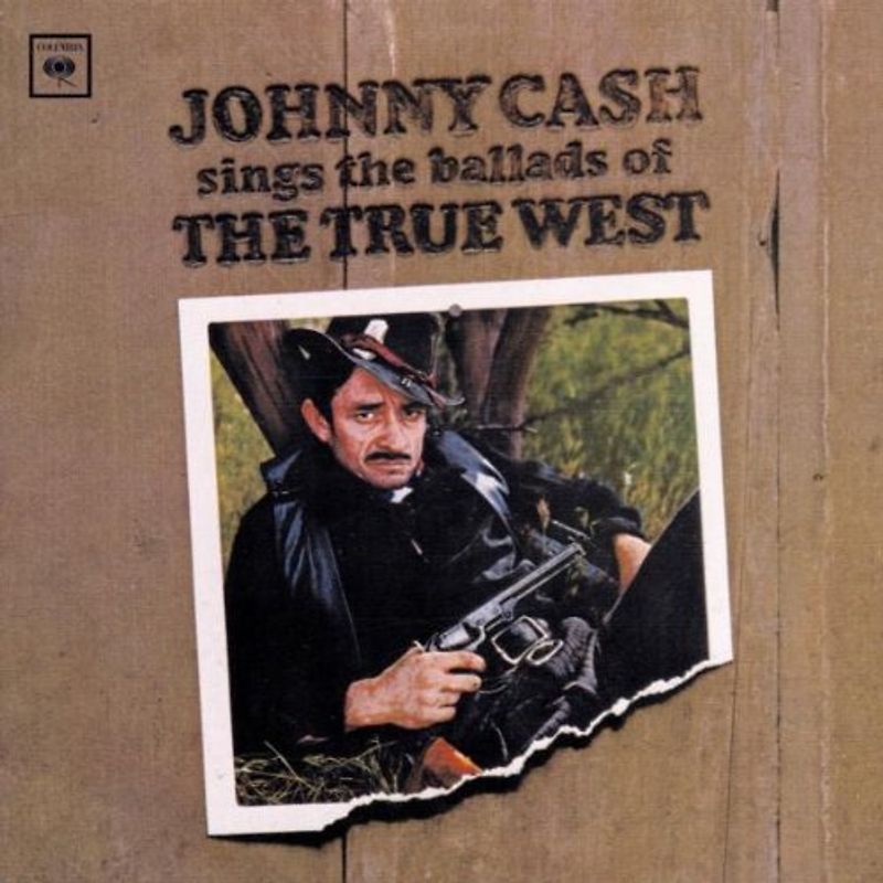 Johnny Cash - Sings The Ballads Of The True West