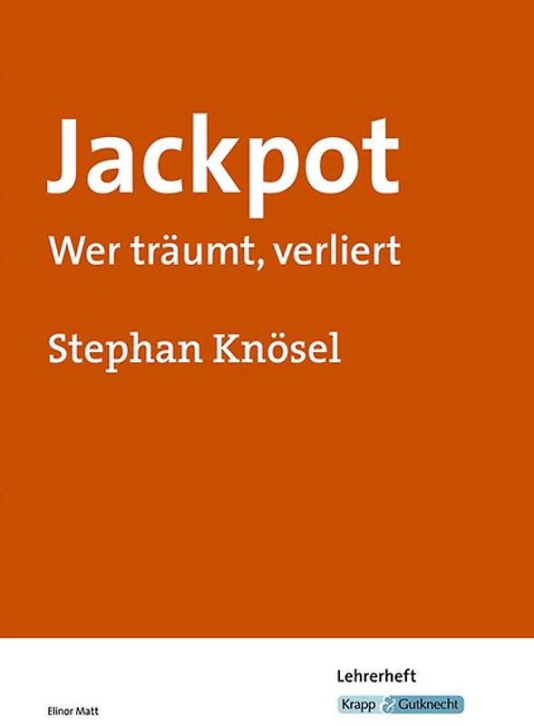 Jackpot - Wer träumt, verliert von Stephan Knösel - Lehrerheft