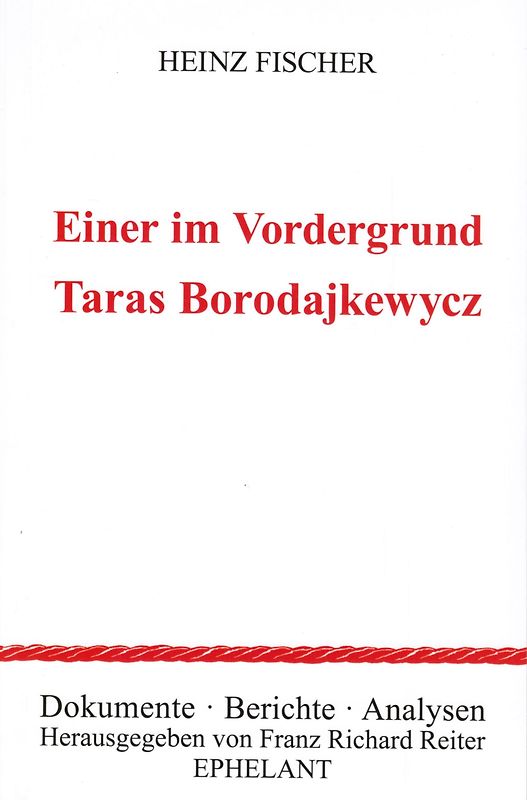 Einer im Vordergrund: Taras Borodajkewycz