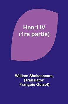 Henri IV (1re partie)