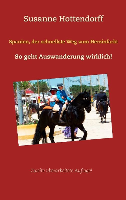 Spanien, der schnellste Weg zum Herzinfarkt