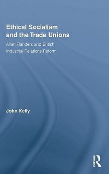 Ethical Socialism and the Trade Unions