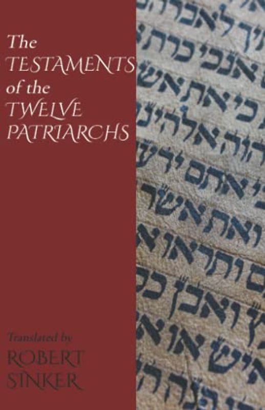 The Testaments of the Twelve Patriarchs