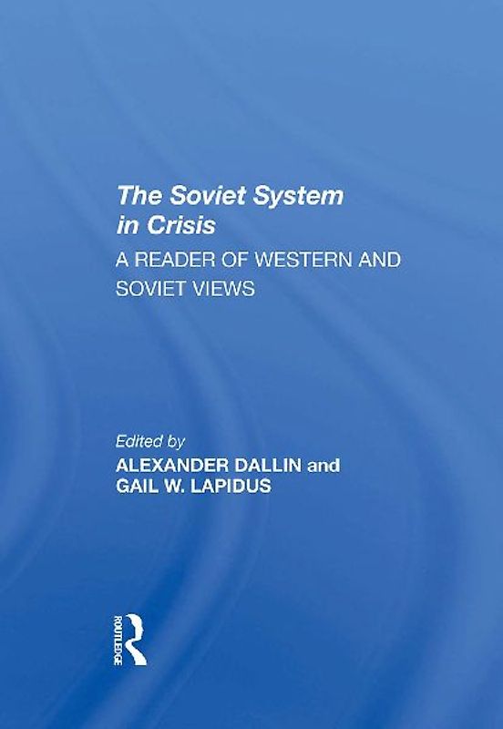 The Soviet System In Crisis
