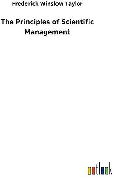The Principles of Scientific Management