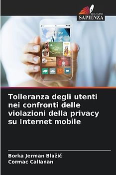 Tolleranza degli utenti nei confronti delle violazioni della privacy su Internet mobile