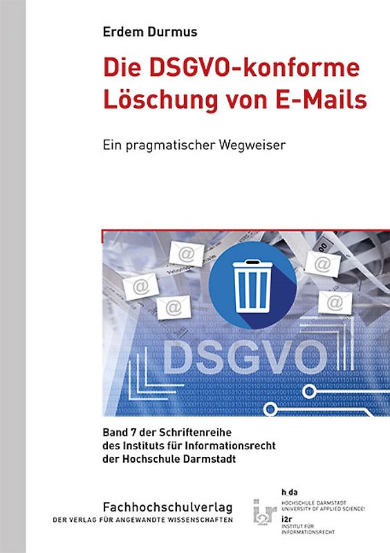 Die DSGVO-konforme Löschung von E-Mails