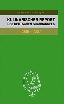 Kulinarischer Report des deutschen Buchhandels 2006-2007