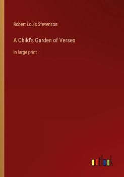 A Child's Garden of Verses