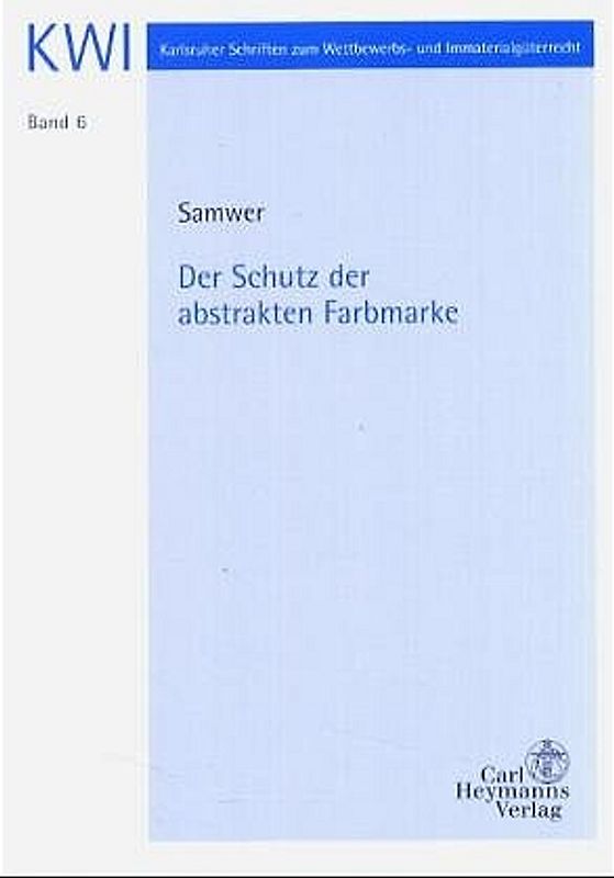 Der Schutz der abstrakten Farbmarke