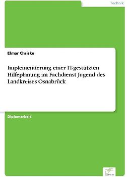Implementierung einer IT-gestützten Hilfeplanung im Fachdienst Jugend des Landkreises Osnabrück