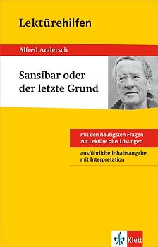Klett Lektürehilfen Alfred Andersch, Sansibar oder der letzte Grund
