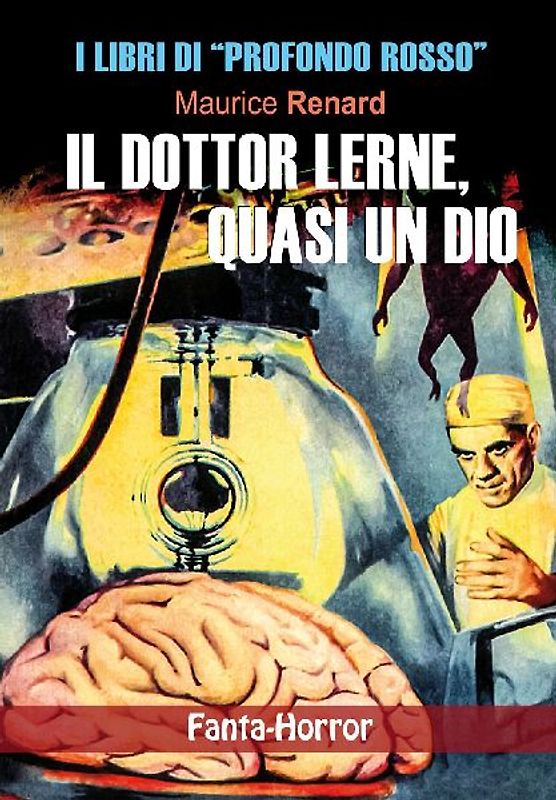 Il dottor Lerne, quasi un dio